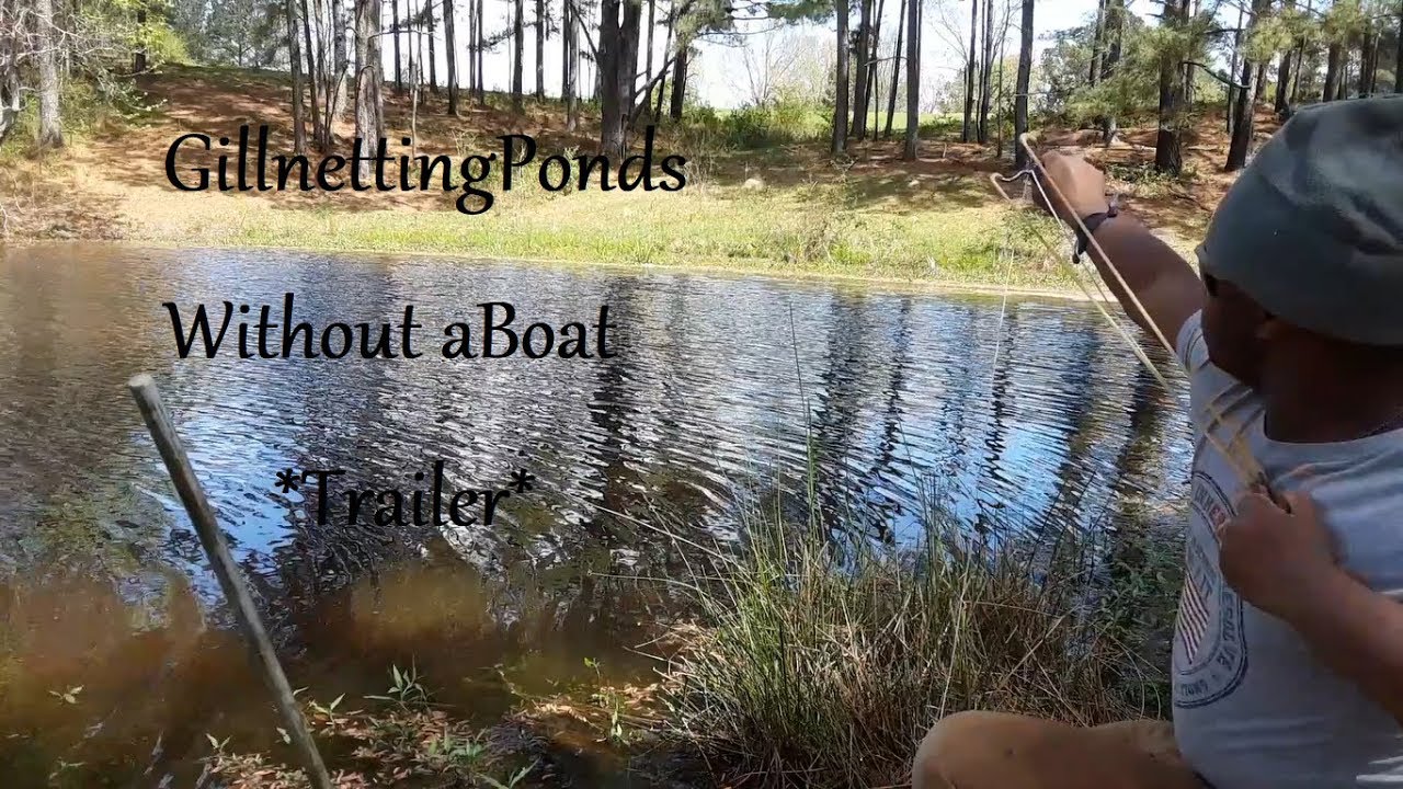 Gillnetting Without a Boat *Trailer*