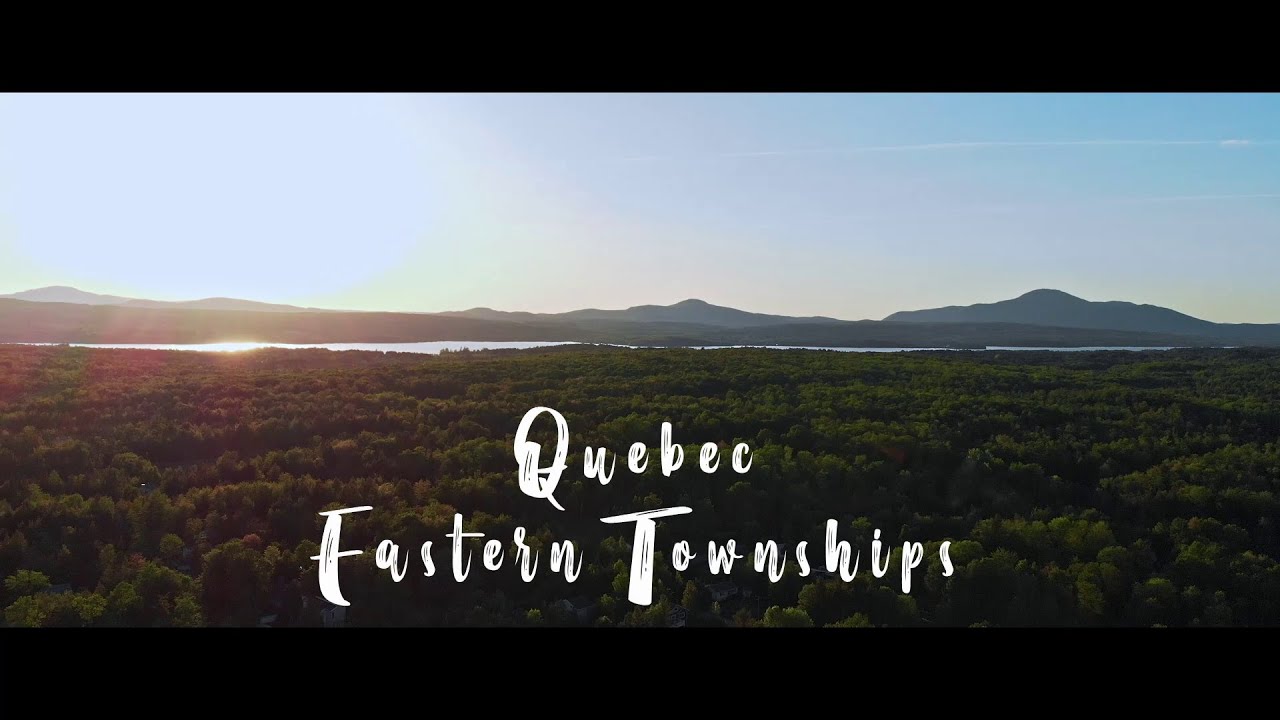 Quebec Eastern Townships