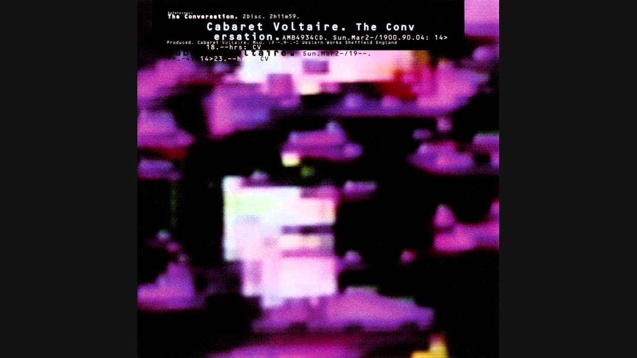 Cabaret Voltaire- The Heat (The Conversation)