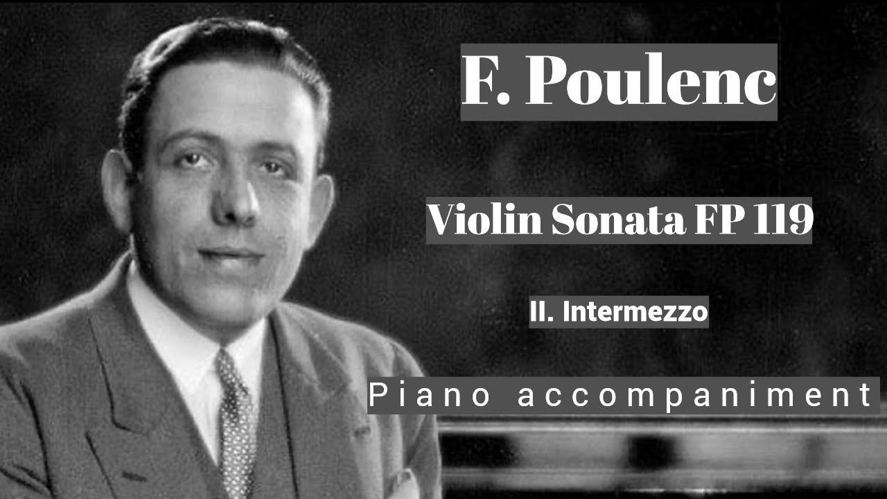 Poulenc - Violin Sonata FP 119 - II. Intermezzo - Piano Accompaniment