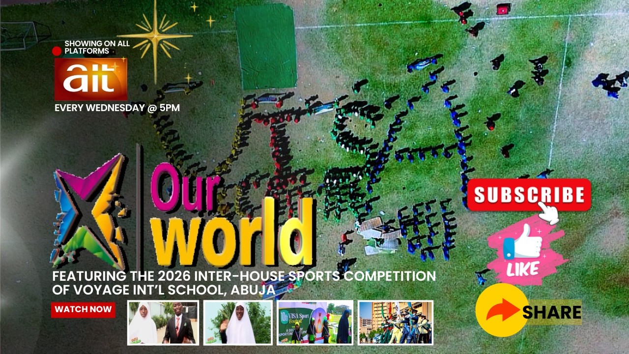 OUR WORLD ON AIT feat. VOYAGE INTERNATIONAL SCHOOL, ABUJA 2026 INTER-HOUSE SPORTS