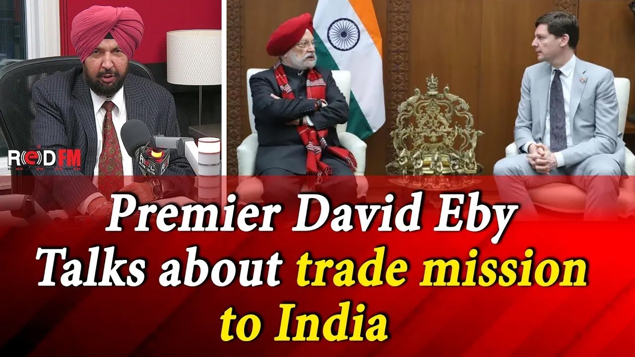 Premier David Eby Talks about trade mission to India