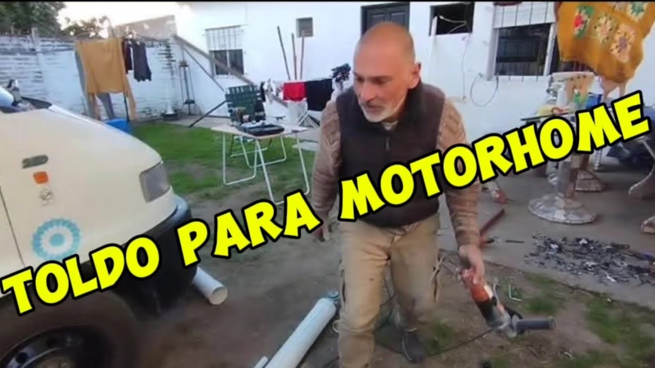 COMO HACEMOS un TOLDO PARA MOTORHOME HECHO en CASA CAP 108  del VIAJE en MOTORHOME