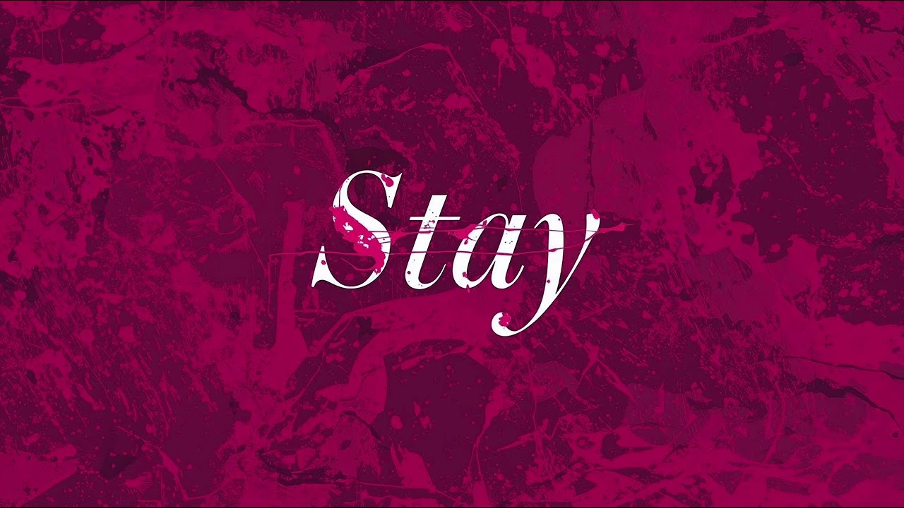 Stay