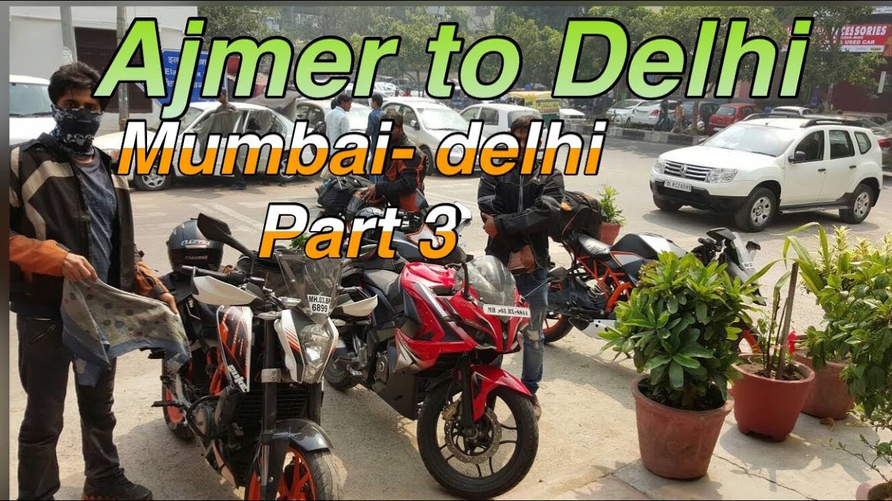 MUMBAI to DELHI part 3 | Ajmer to Delhi | RS200 ,RC390, Duke390