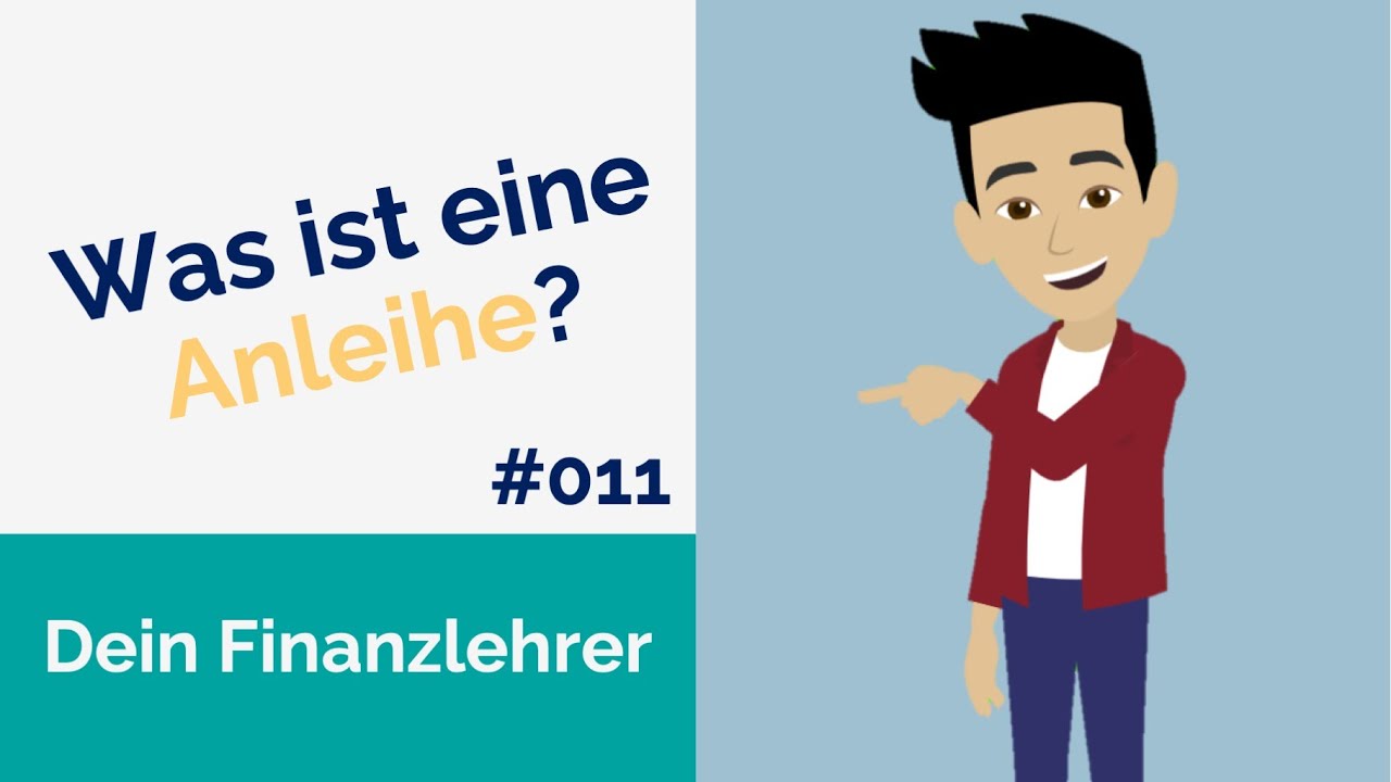 Was ist eine Anleihe? | Geldanlage f&uuml;r Einsteiger | #011