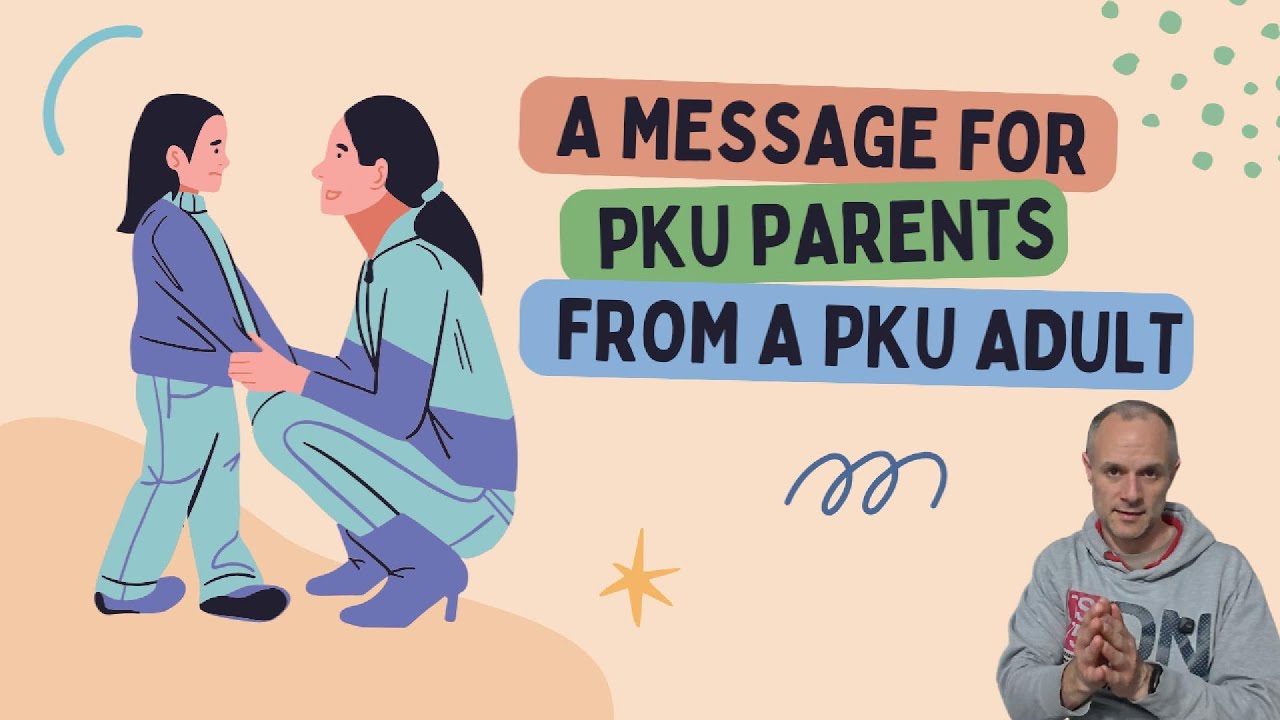 To Every Parent of a PKU Baby, Child, or Teen - This Video Is for You