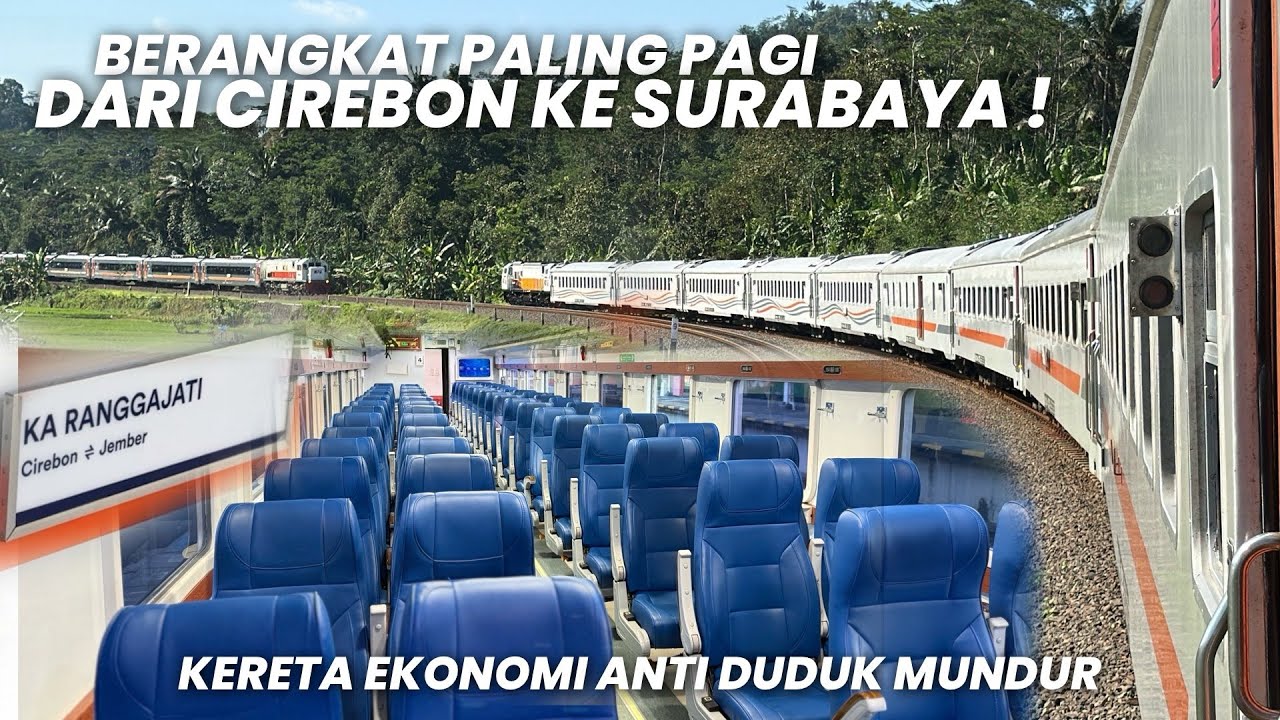 KEBERANGKATAN PAGI TERMURAH & NYAMAN CIREBON - SURABAYA‼️Naik KA Ranggajati Ekonomi New Generation