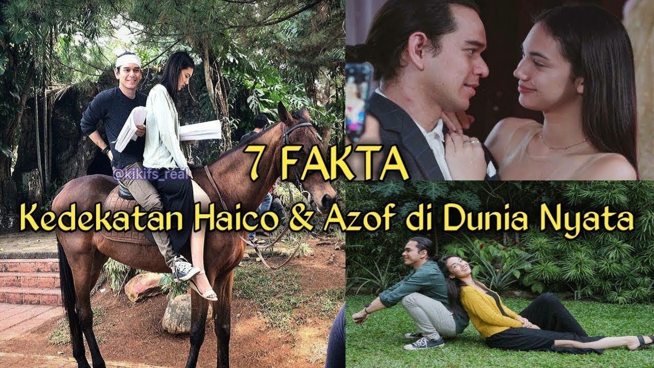 7 Fakta Kedekatan Haico dan Azof di Dunia Nyata
