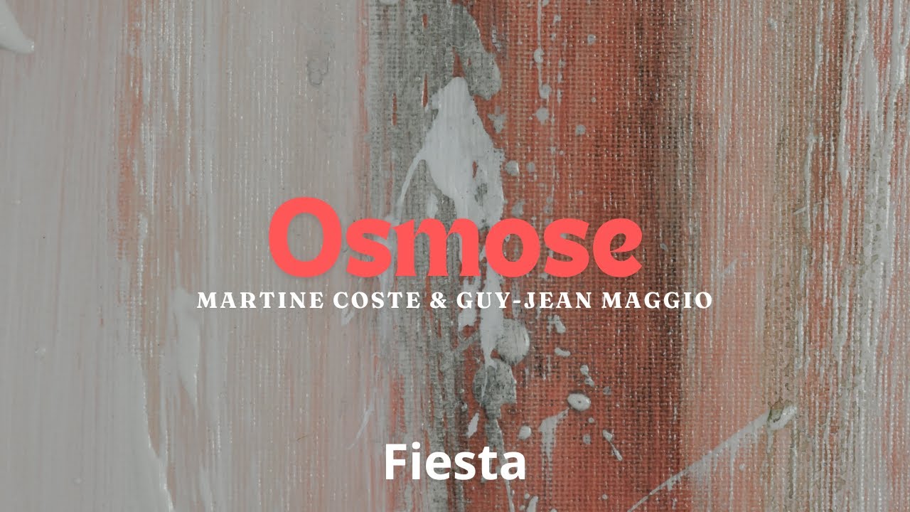 Osmose - Fiesta - Guy-Jean Maggio