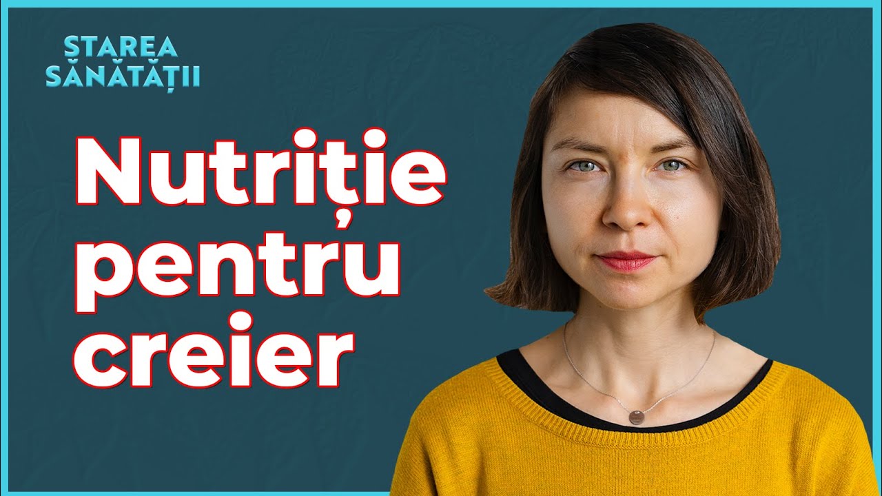 Ce măn&acirc;nci pentru creier sănătos și focus. M&acirc;ncare ultraprocesată vs Creier. Starea Sănătății Ep#97