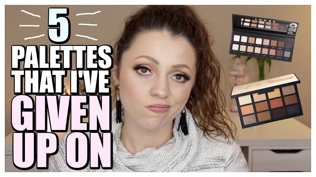 5 PALETTES I'VE GIVEN UP ON
