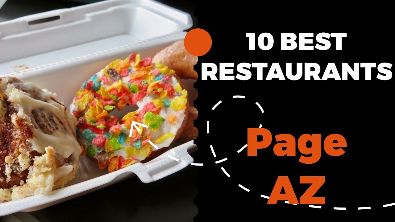 10 Best Restaurants in Page, Arizona (2022) - Top places to eat in Page, AZ.
