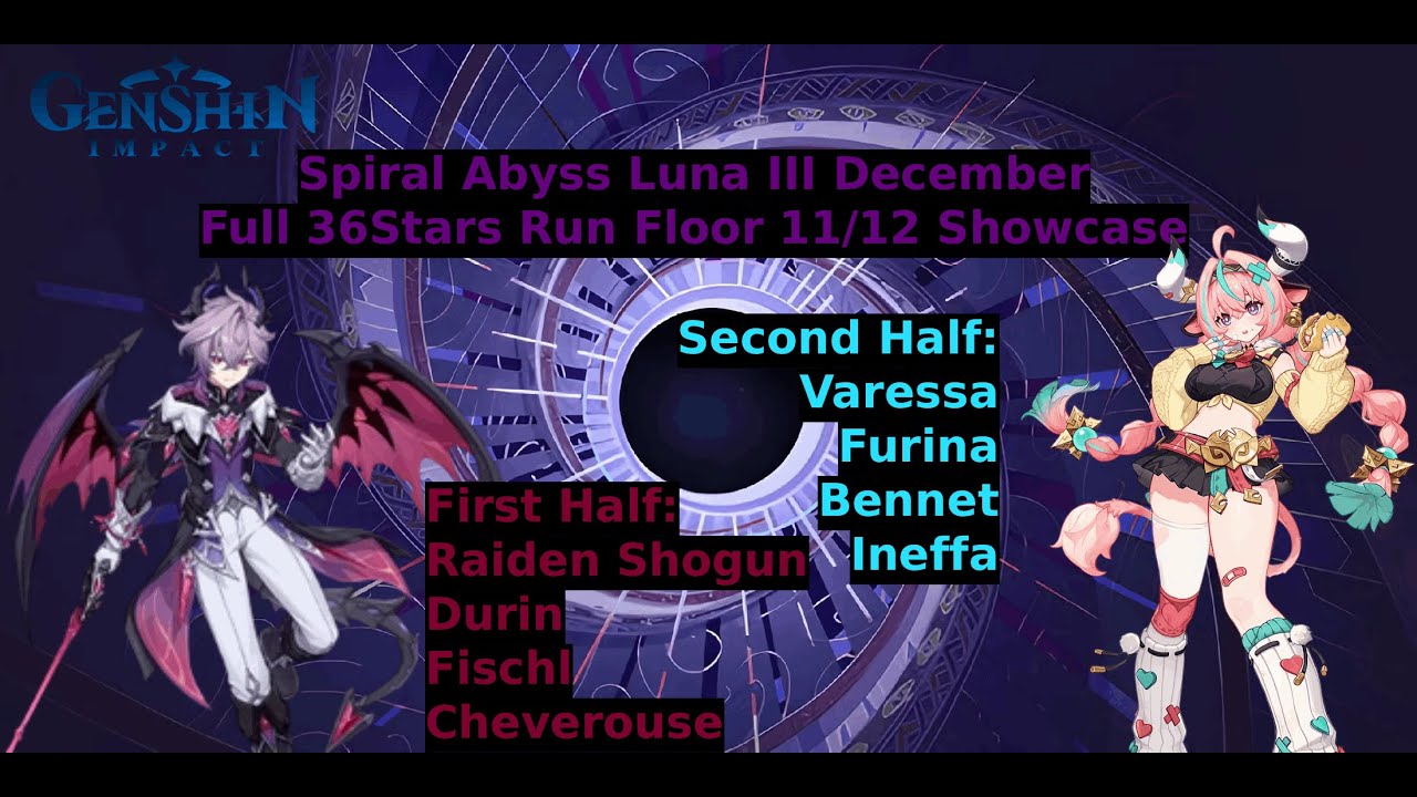 Genshin Impact: Spiral Abyss Luna 3 December - Floor 11 And Floor 12 - 36 Stars Full Run Showcase