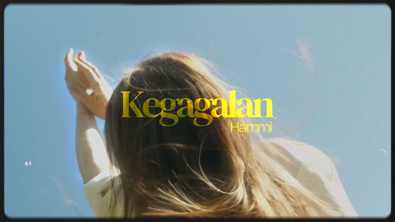 Hammi - Kegagalan (Official Lyric Video)