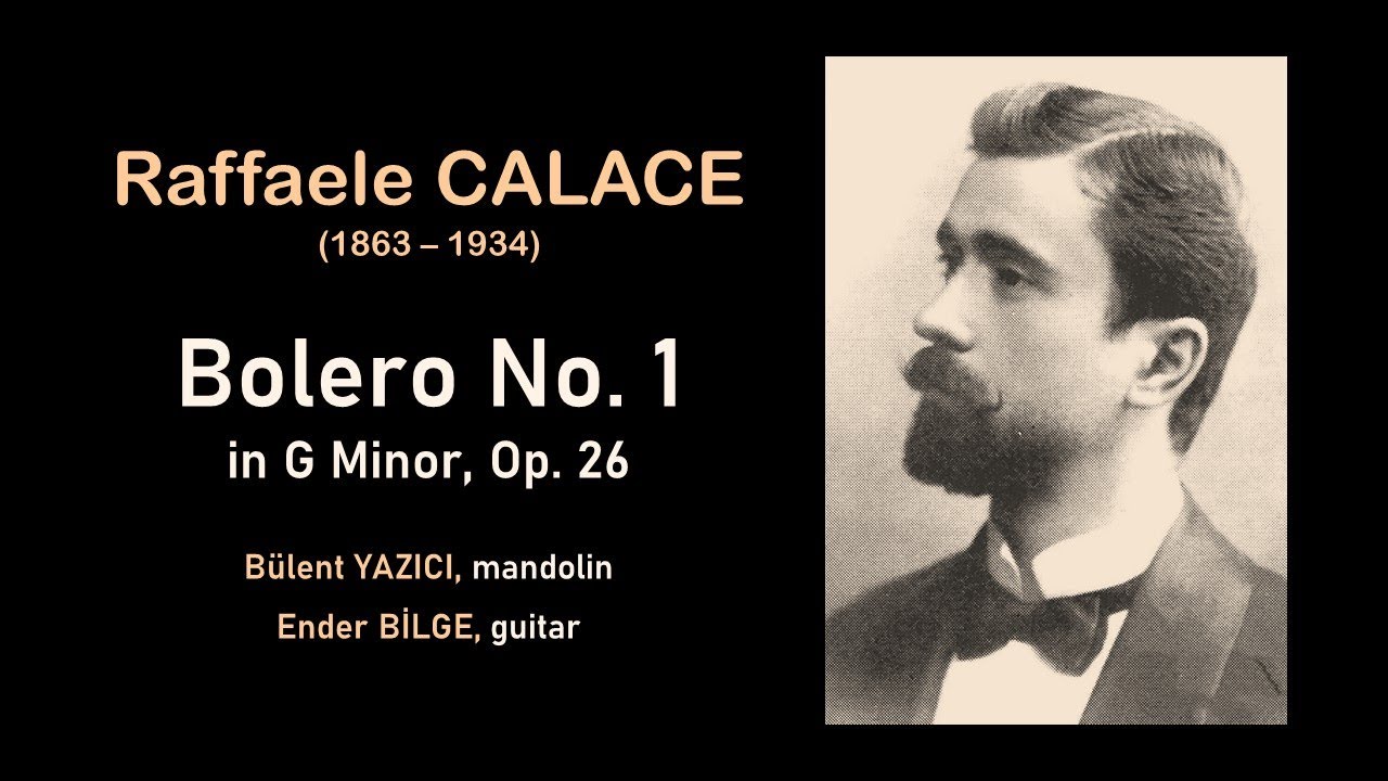 Raffaele Calace: Bolero No. 1 in G Minor, Op. 26 (mandolin & guitar)