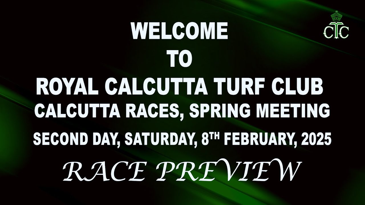 Calcutta Race Preview of 8th February 2025 .. 