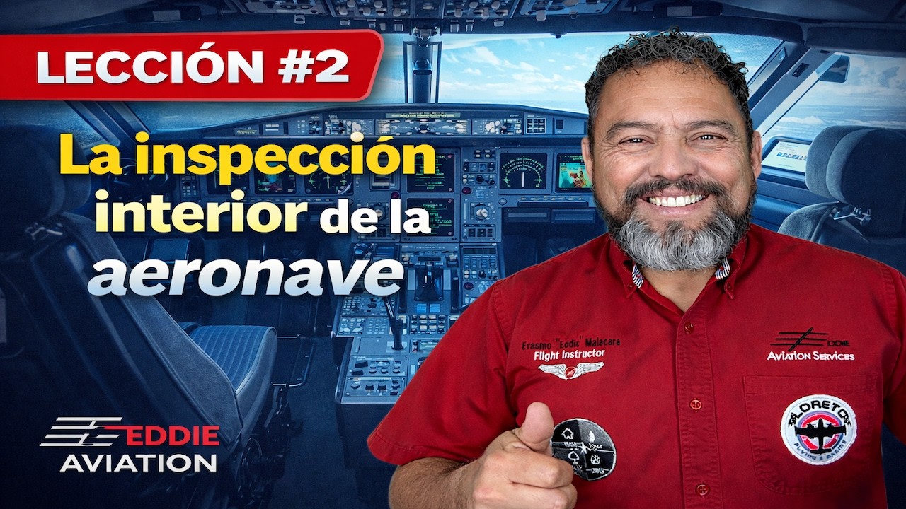Lección #2 – La inspeccion externa de la aeronave | Eddie Aviation