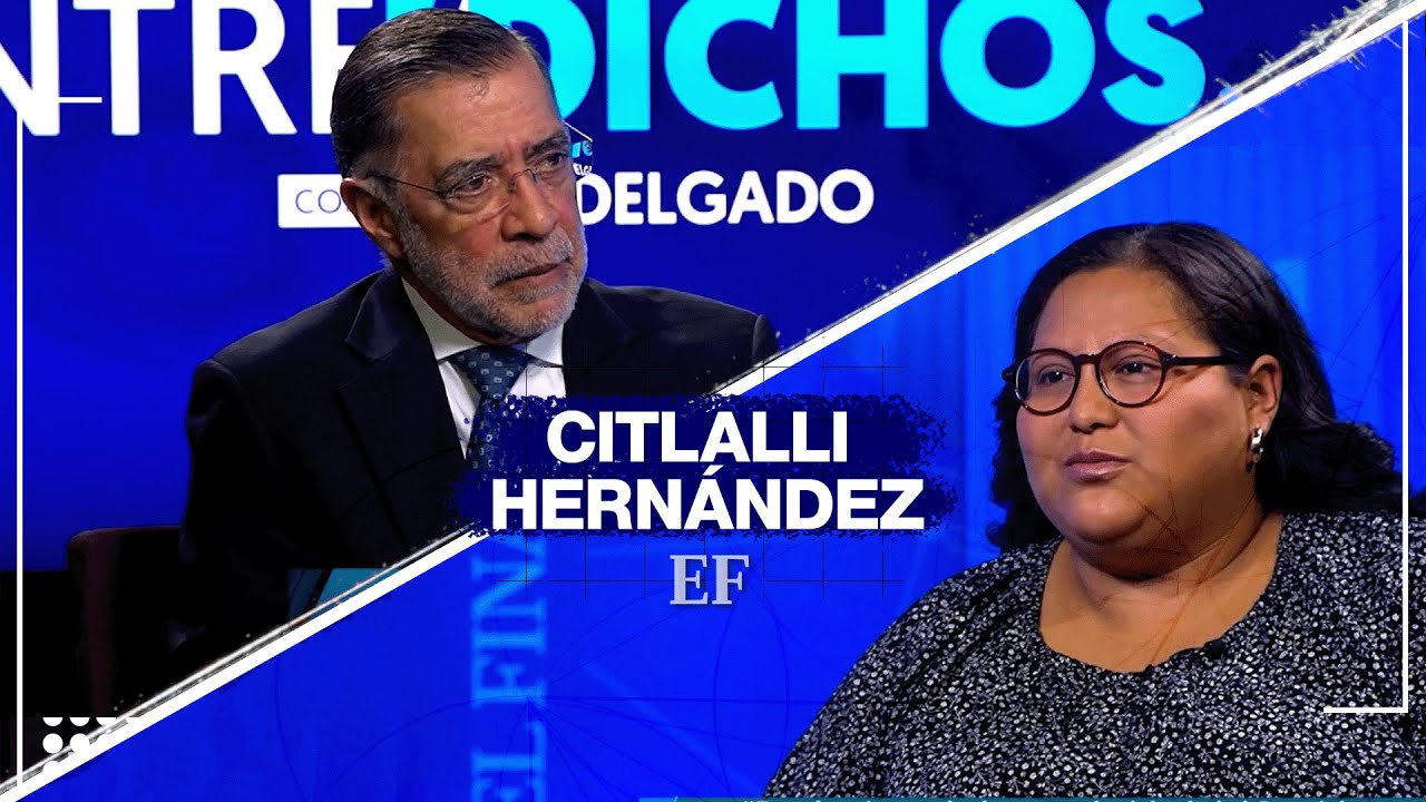 Entre Dichos con Citlalli Hernández