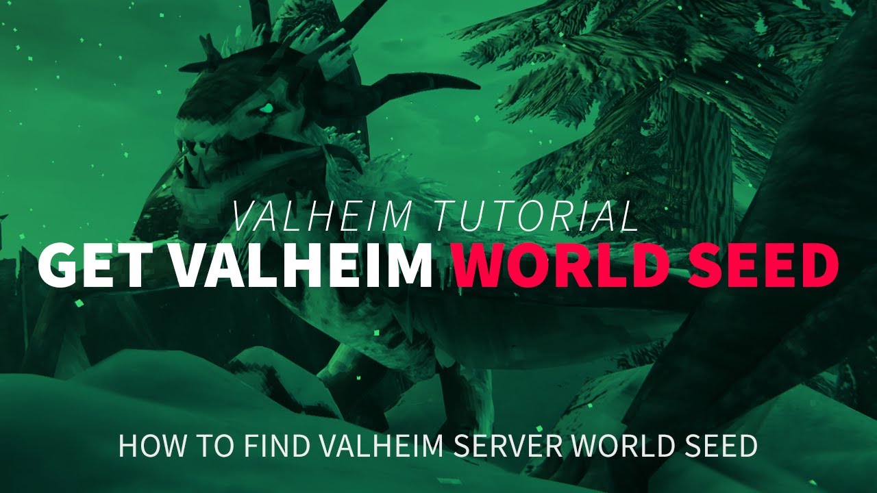 How to Find Your Valheim World Seed