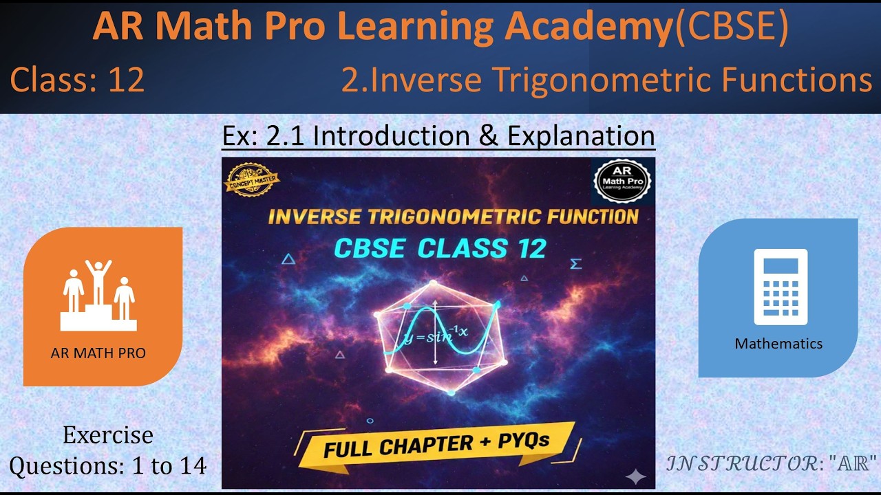 Class 12 Math | Ch 2: Inverse Trigonometric Functions | Ex 2.1 Explanation & Solutions | Q: 1 - 14