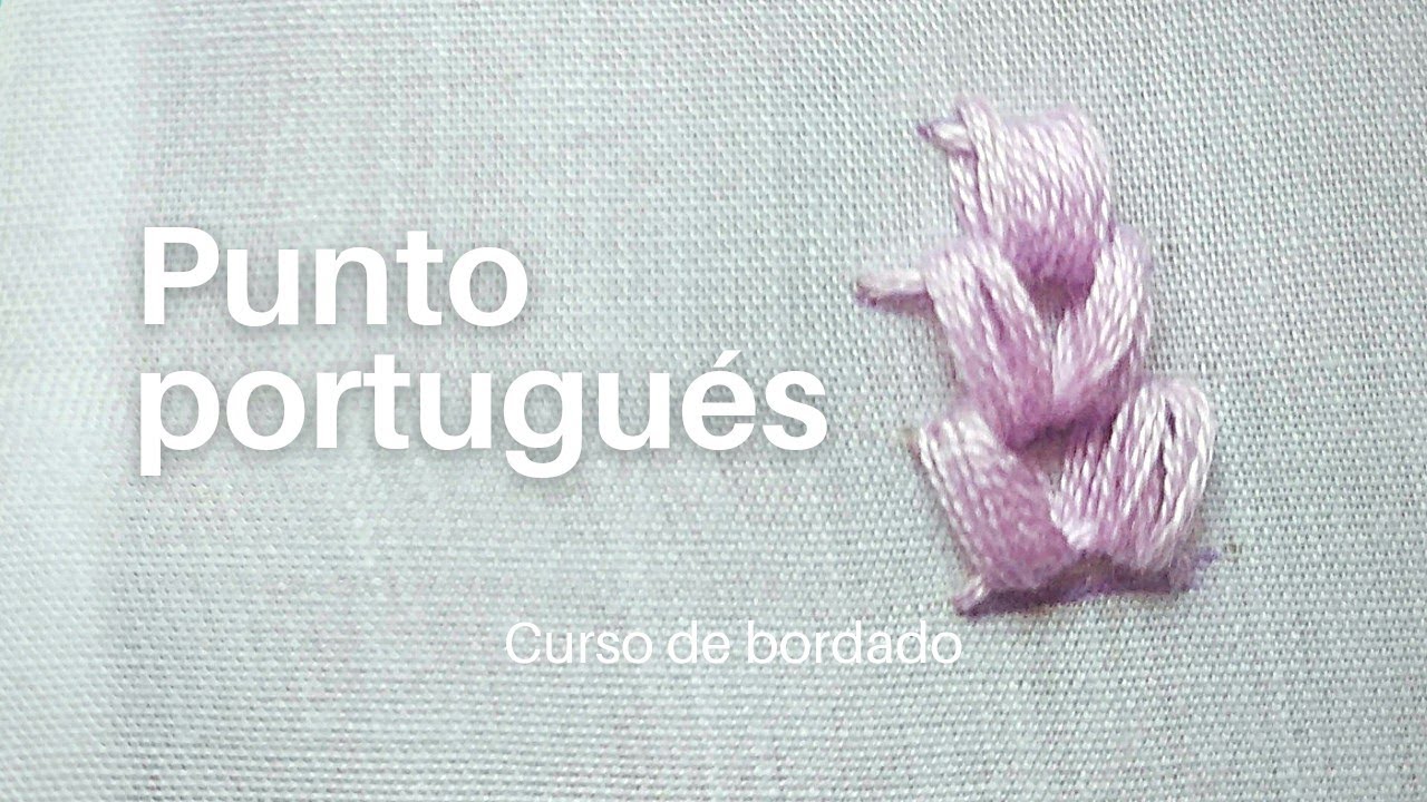 Punto Portugués - Curso del Bordado a mano con Davaledu