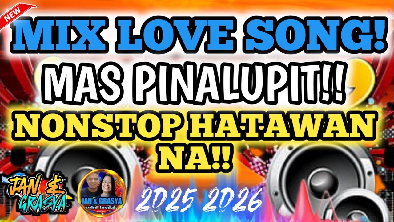 💫🔥[NEW] MIX LOVE SONG MAS PINALUPIT NONSTOP HATAWAN NA!💫🔥