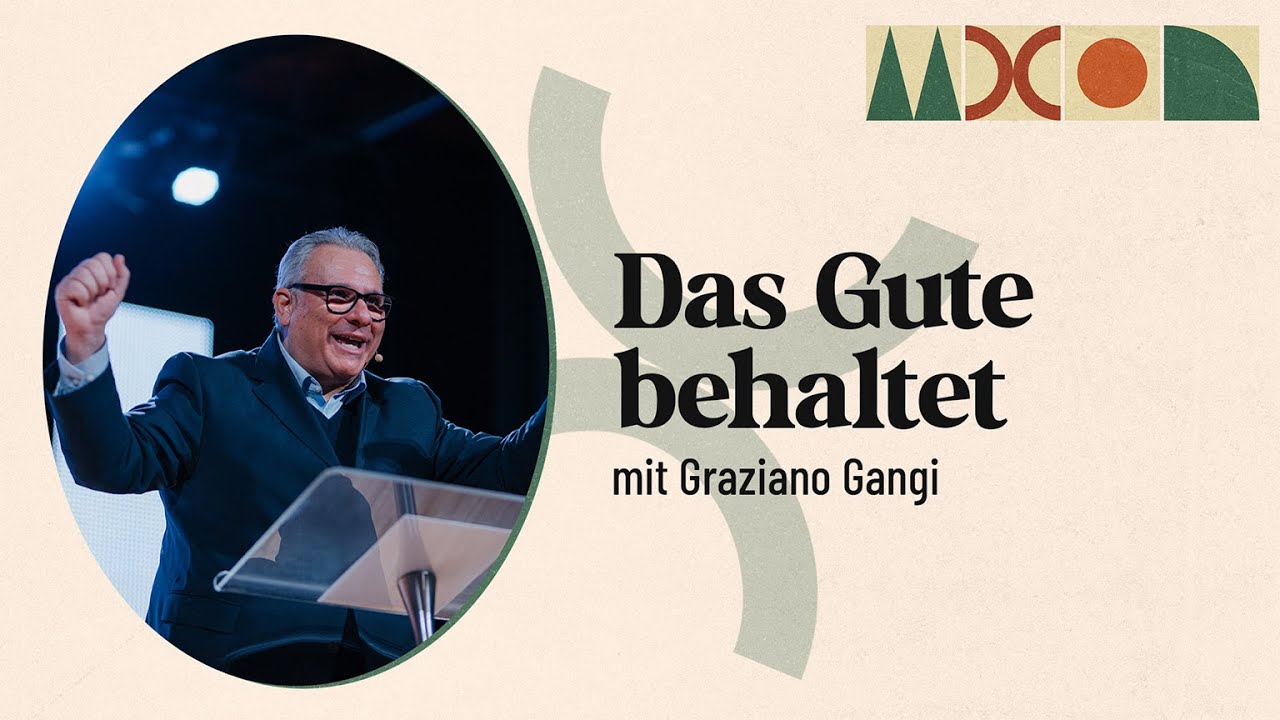 05.01. | Behaltet das Gute! | GRAZIANO GANGI