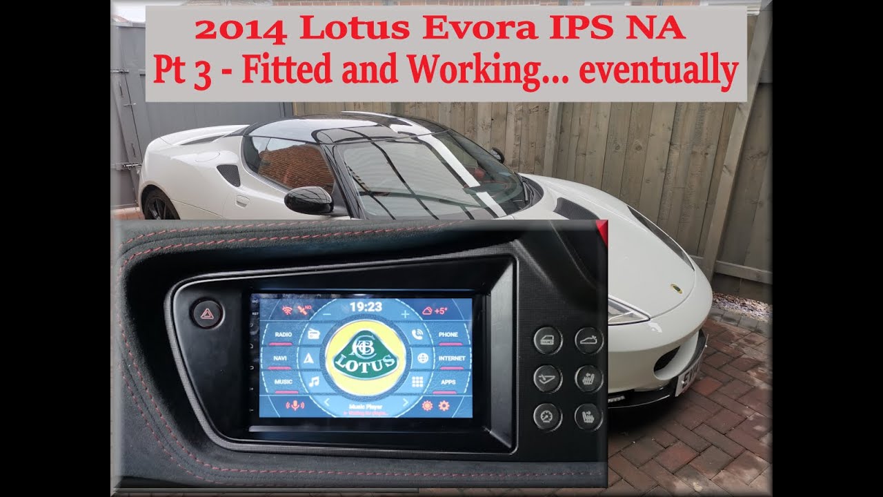 Lotus Evora Head Unit Stereo Upgrade Part 3 of 3  - Getting it all Working