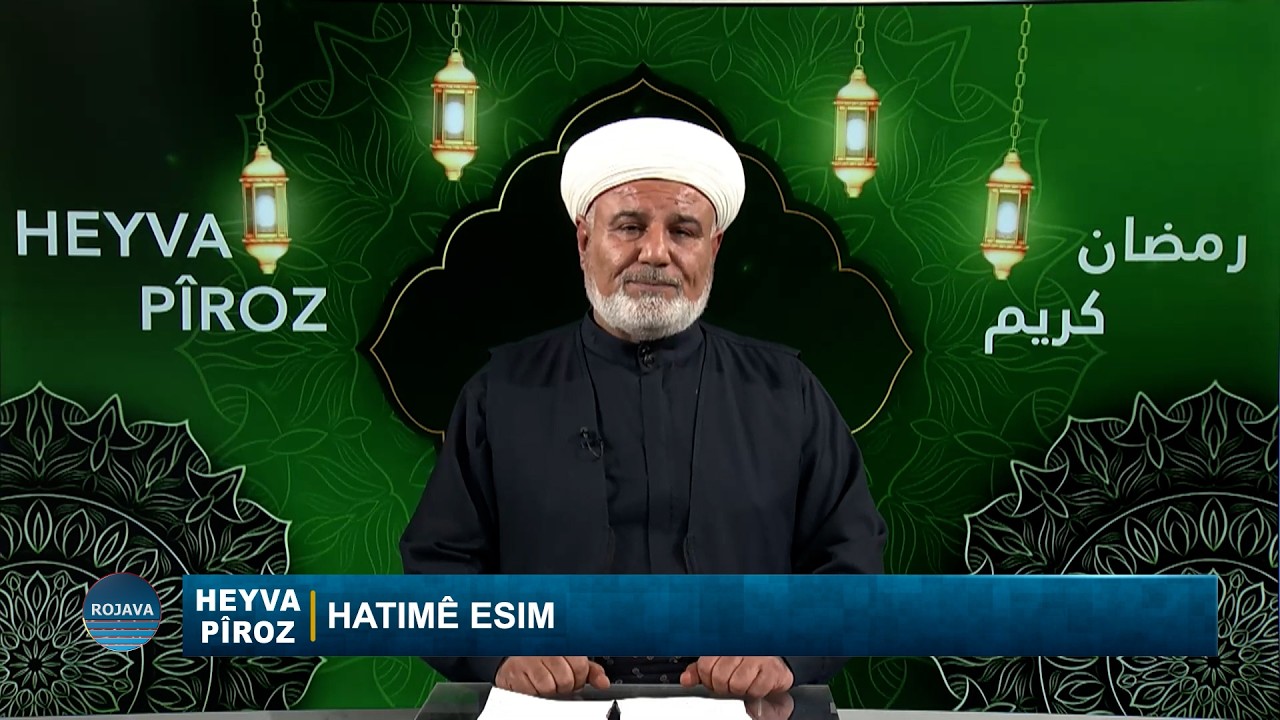 HEYVA PÎROZ|| Çîroka Navdar A Hatim El-Esamm ||  28 - 2 - 2026