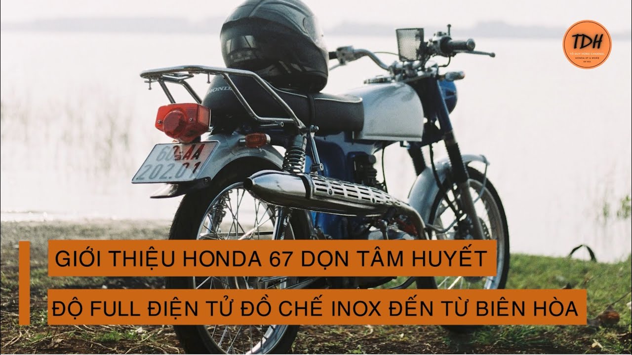 GIỚI THIỆU HONDA 67 LÊN DÁNG CD DỌN TÂM HUYẾT ĐỘ FULL ĐIỆN TỬ ĐỒ CHẾ INOX ĐẾN TỪ BIÊN HÒA HONDA SS50