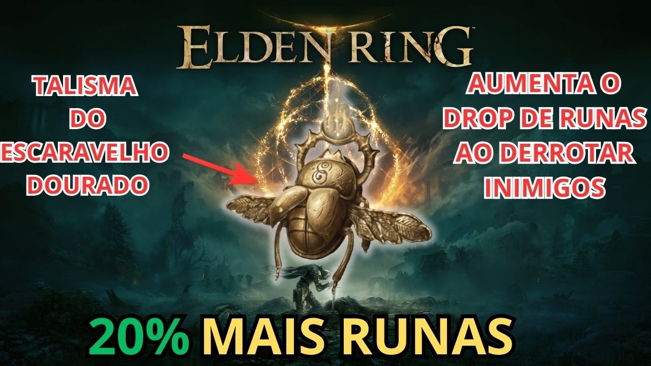 COMO CONSGEUIR 20% MAIS RUNAS COM O TALISMA DO ESCARAVELHO DOURADO - ELDEN RING