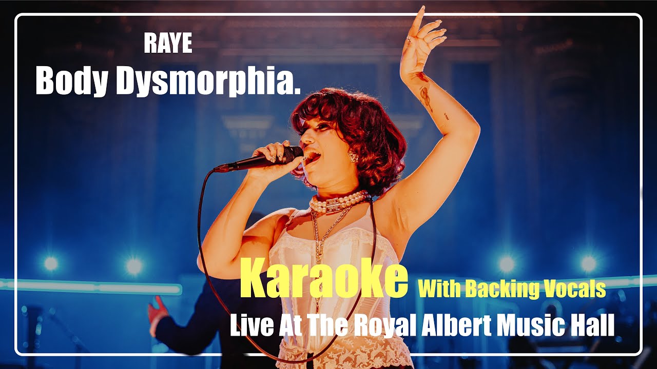 RAYE - Body Dysmorphia Live Karaoke De-Crowd