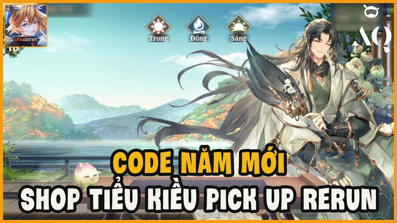 Tam Quốc Huyễn Tưởng VNG - Code Mừng Năm Mới, Thông Tin Shop Tiểu Kiều Và Pick Up Rerun