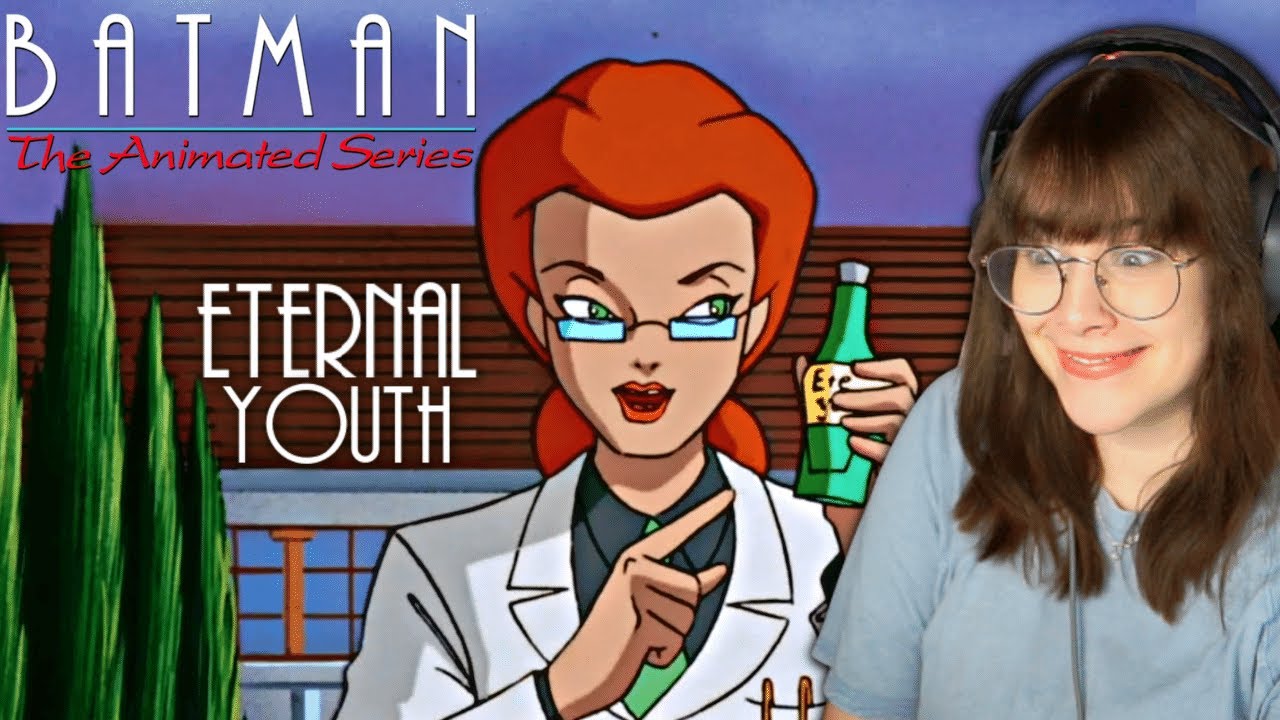 Eternal Youth | BATMAN: THE ANIMATED SERIES Reaction