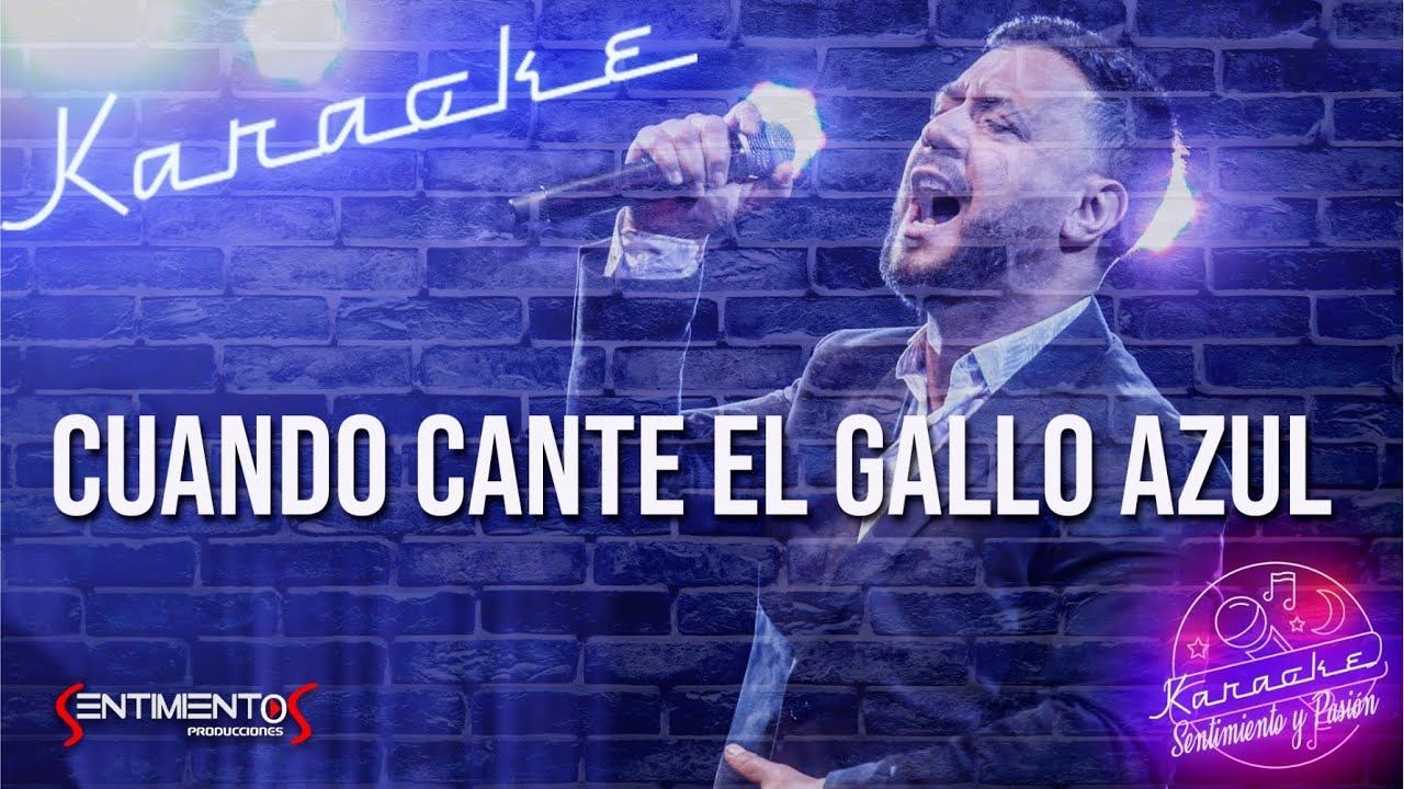 Lucas Sugo Cuando cante el gallo azul (Karaoke)