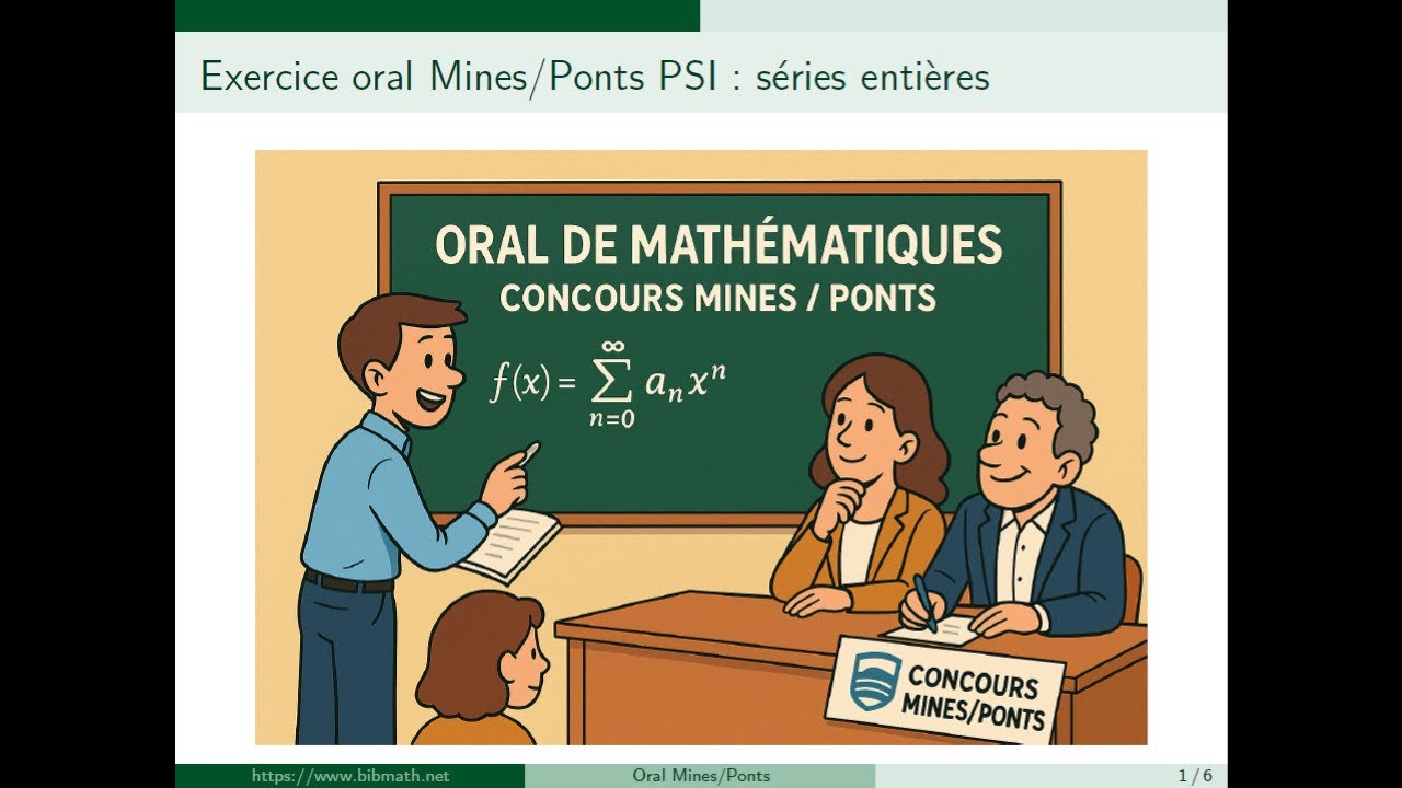 Exo Oral Mines : séries entières