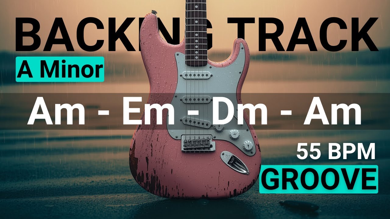 Groove Guitar Backing Track in A Minor | Am - Em - Dm - Am | 55 BPM