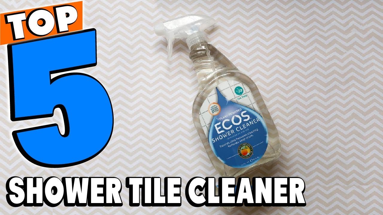 Top 5 Best Shower Tile Cleaner Reviews 2026