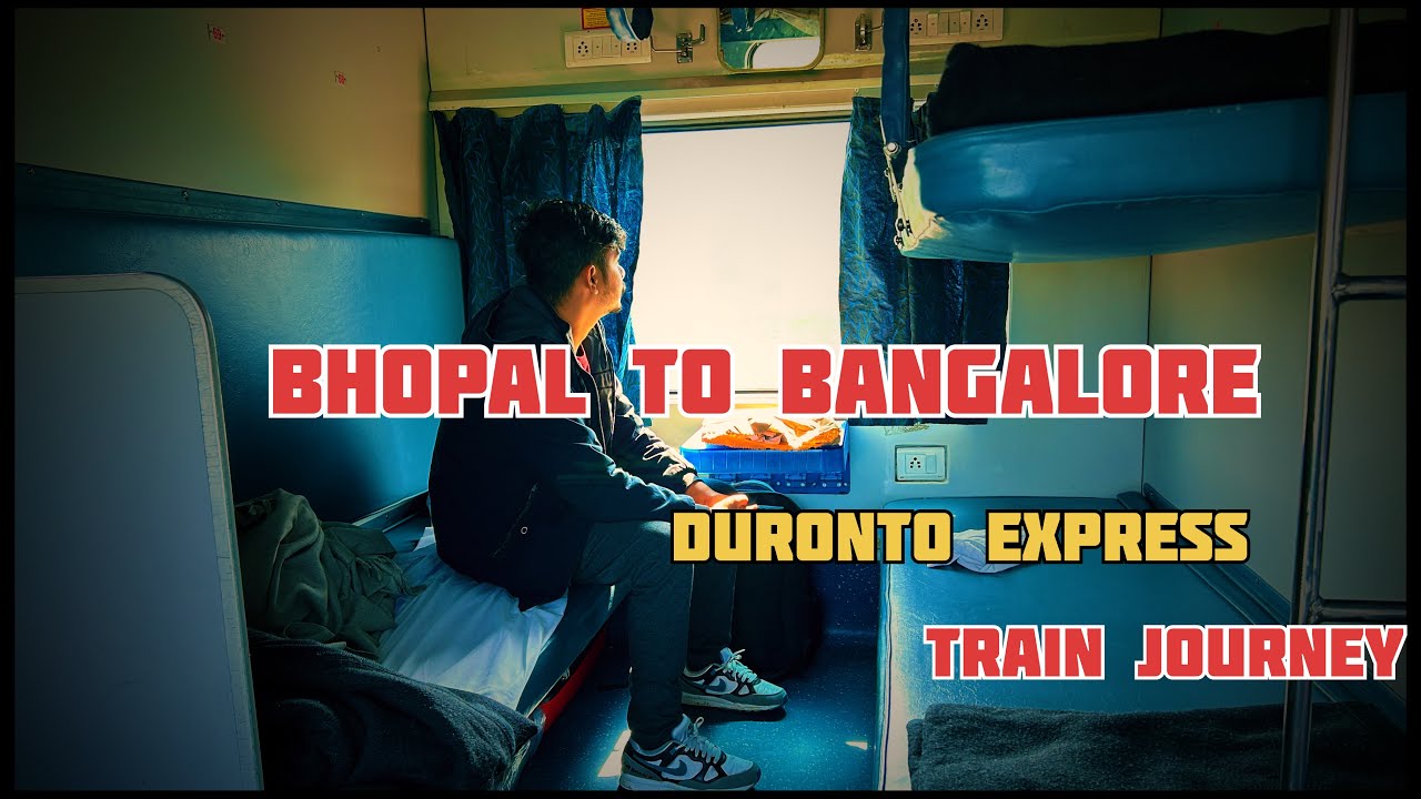 12214 Yesvanthpur Duronto express * Non stop toofan hai ye train *Bhopal To Bangalore 