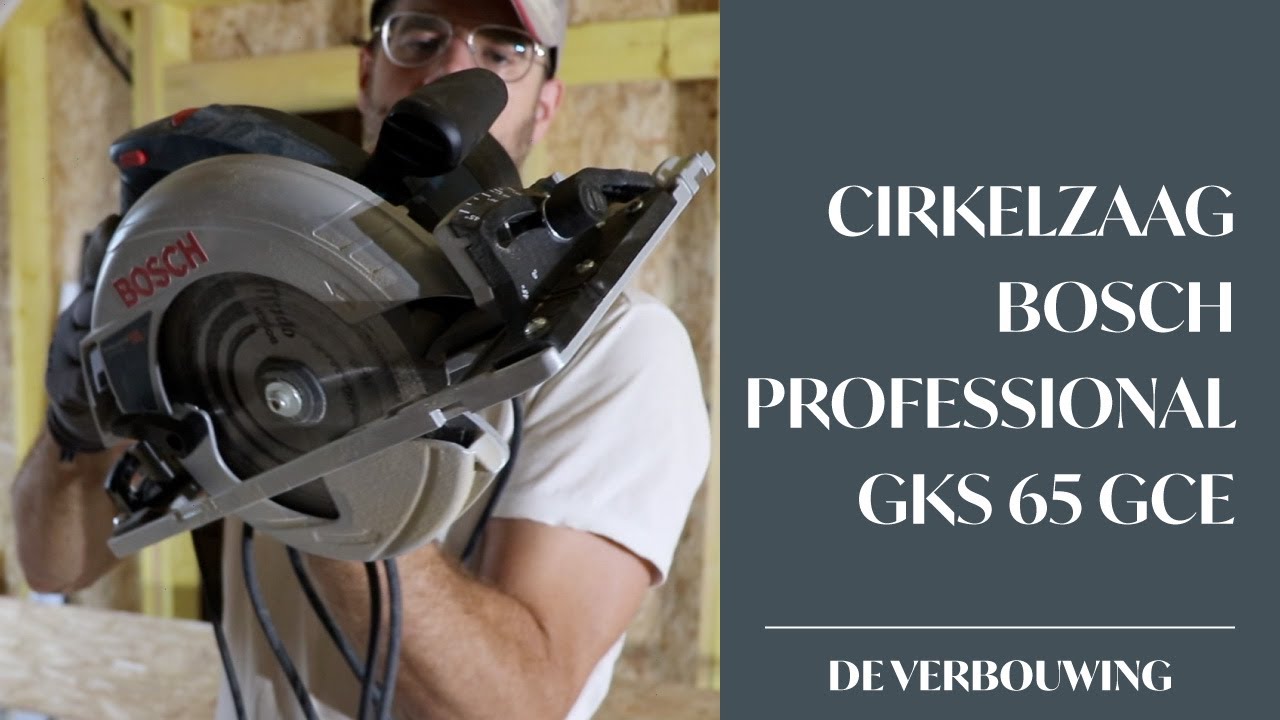 Cirkelzaag BOSCH Professional GKS 65 GCE | Gereedschap om een oude Franse boerderij te verbouwen