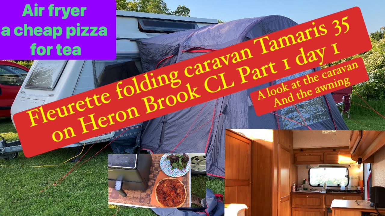Fleurette folding caravan Tamaris 35 on Heron Brook CL Part 1 day 1