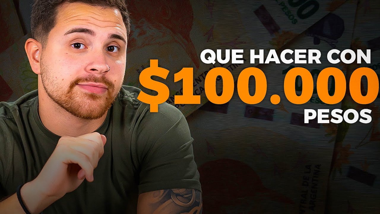 ¿Que hacer con 100.000 pesos?