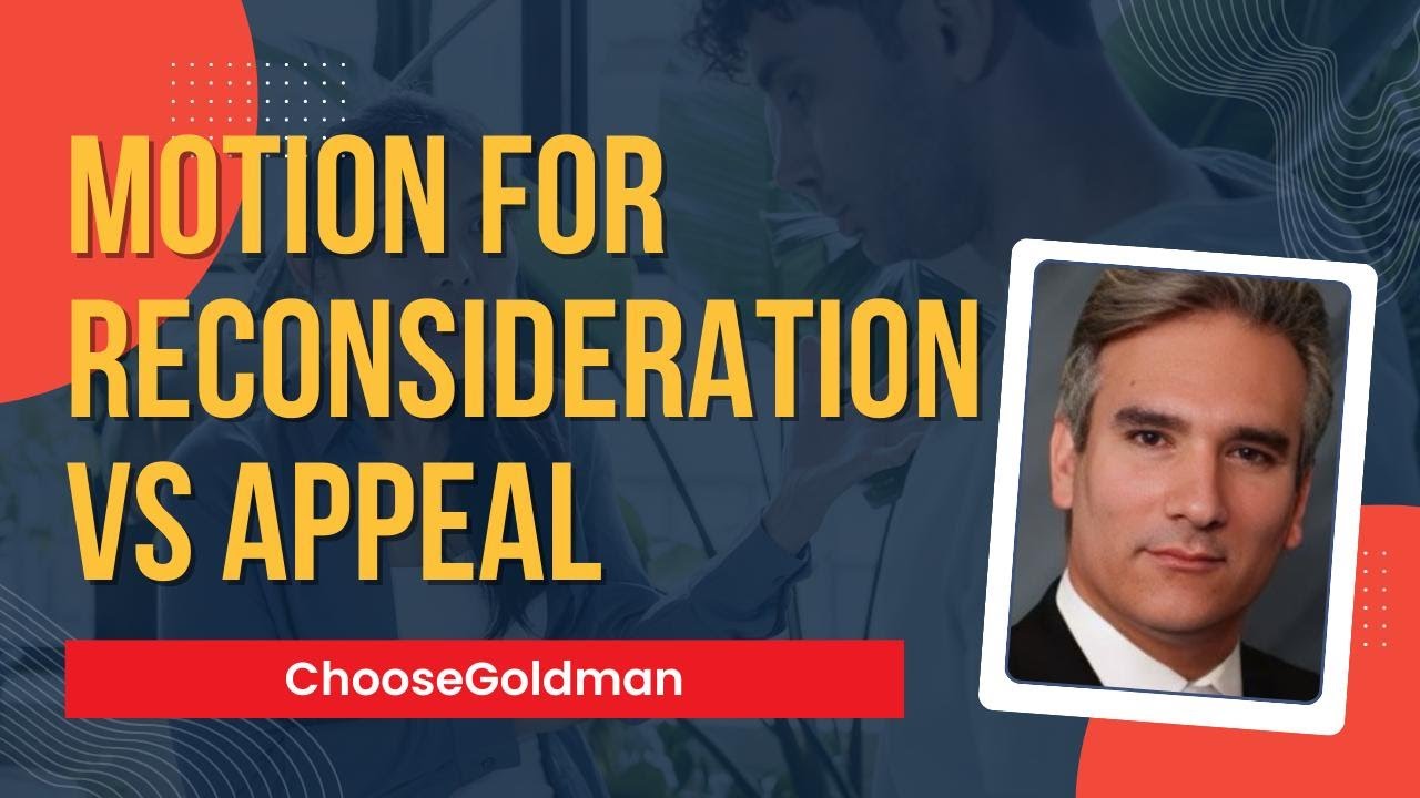 What's the Difference Between a Motion for Reconsideration and an Appeal?