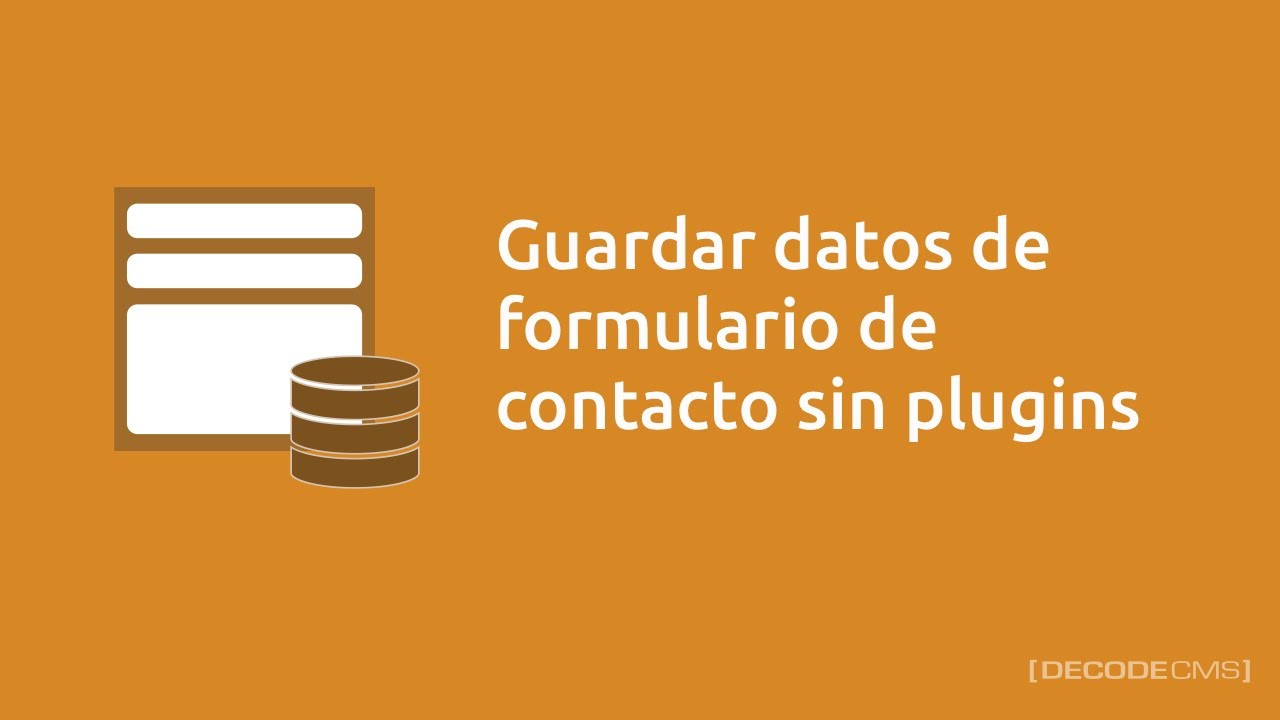Guardar datos de formulario de contacto sin plugins
