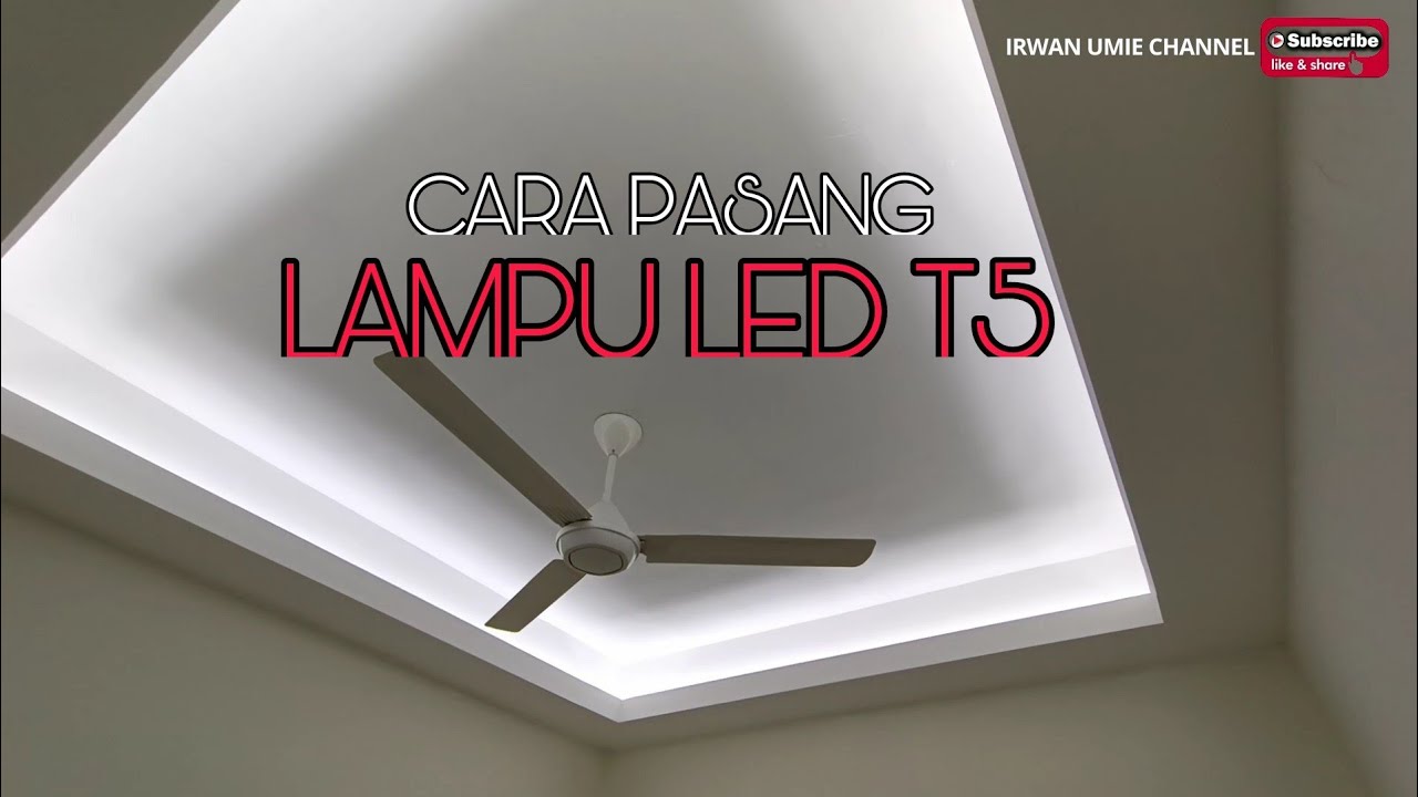 CARA MUDAH PASANG LAMPU LED T5 DI PLASTER SILING L-BOX