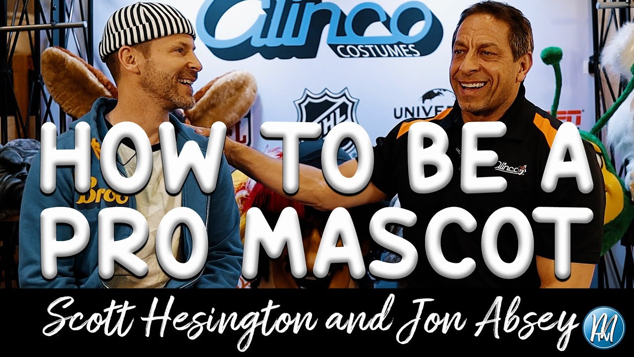 How to Be a Pro Mascot with Scott Hesington and Jon Absey. Best Practices for Professional Mascots