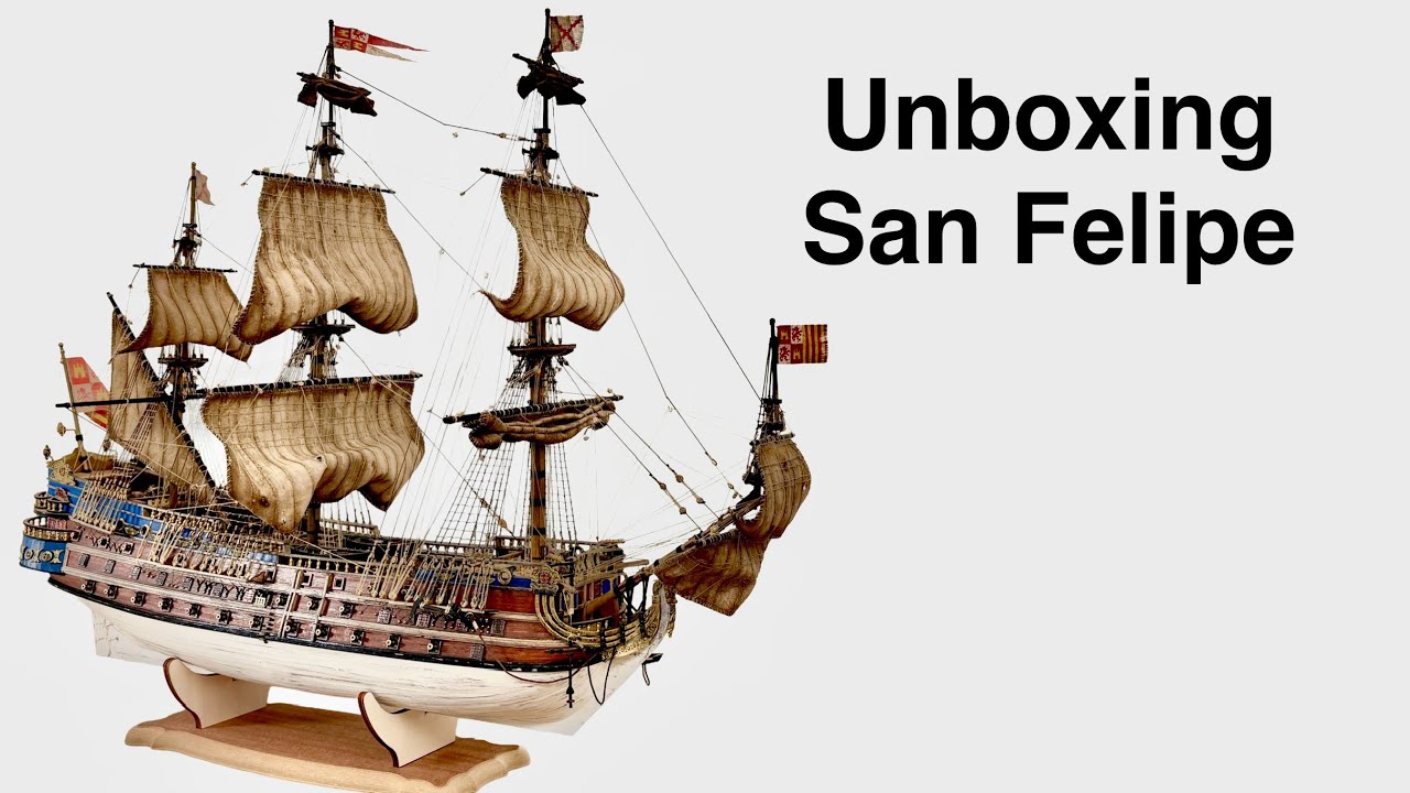 Building the San Felipe Model Ship - Unboxing