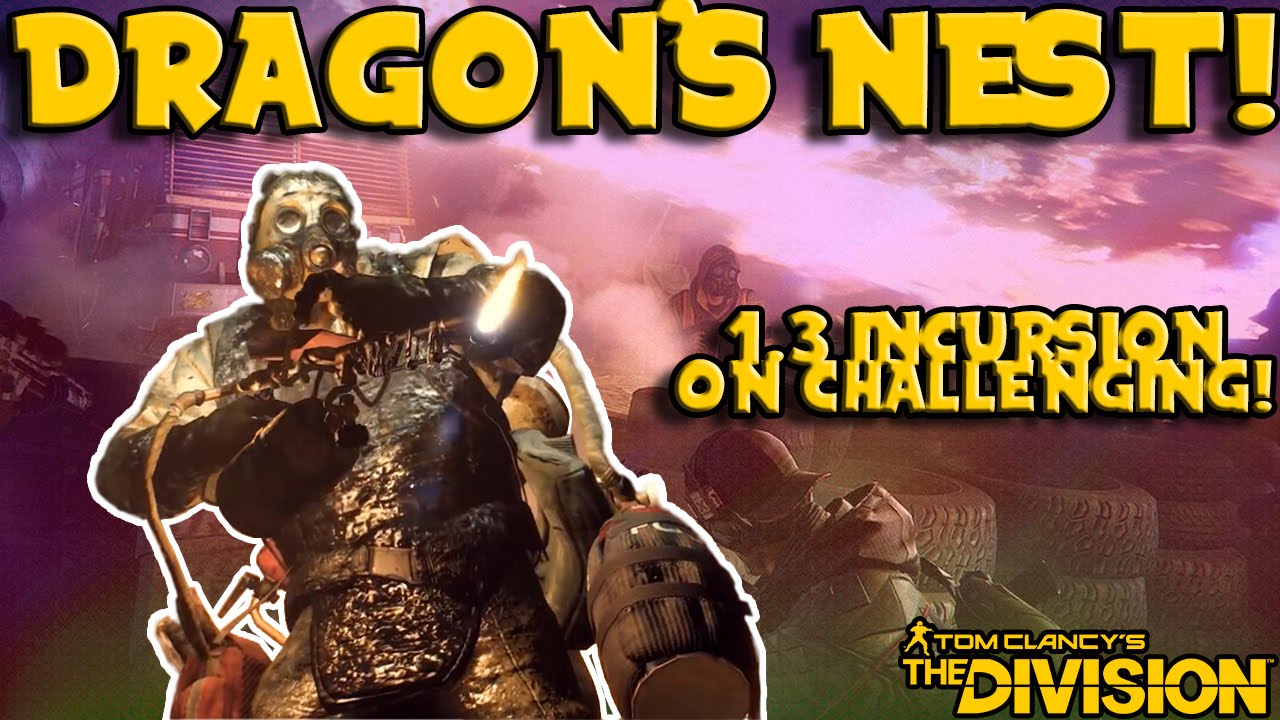 Dragon's Nest Challenging Incursion! (The Division)