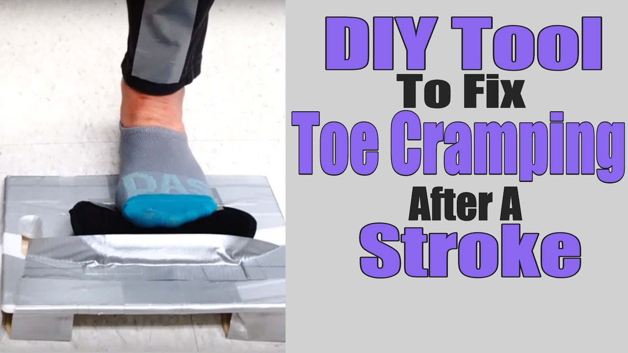 Walking after a Stroke: Stop Toe Cramping